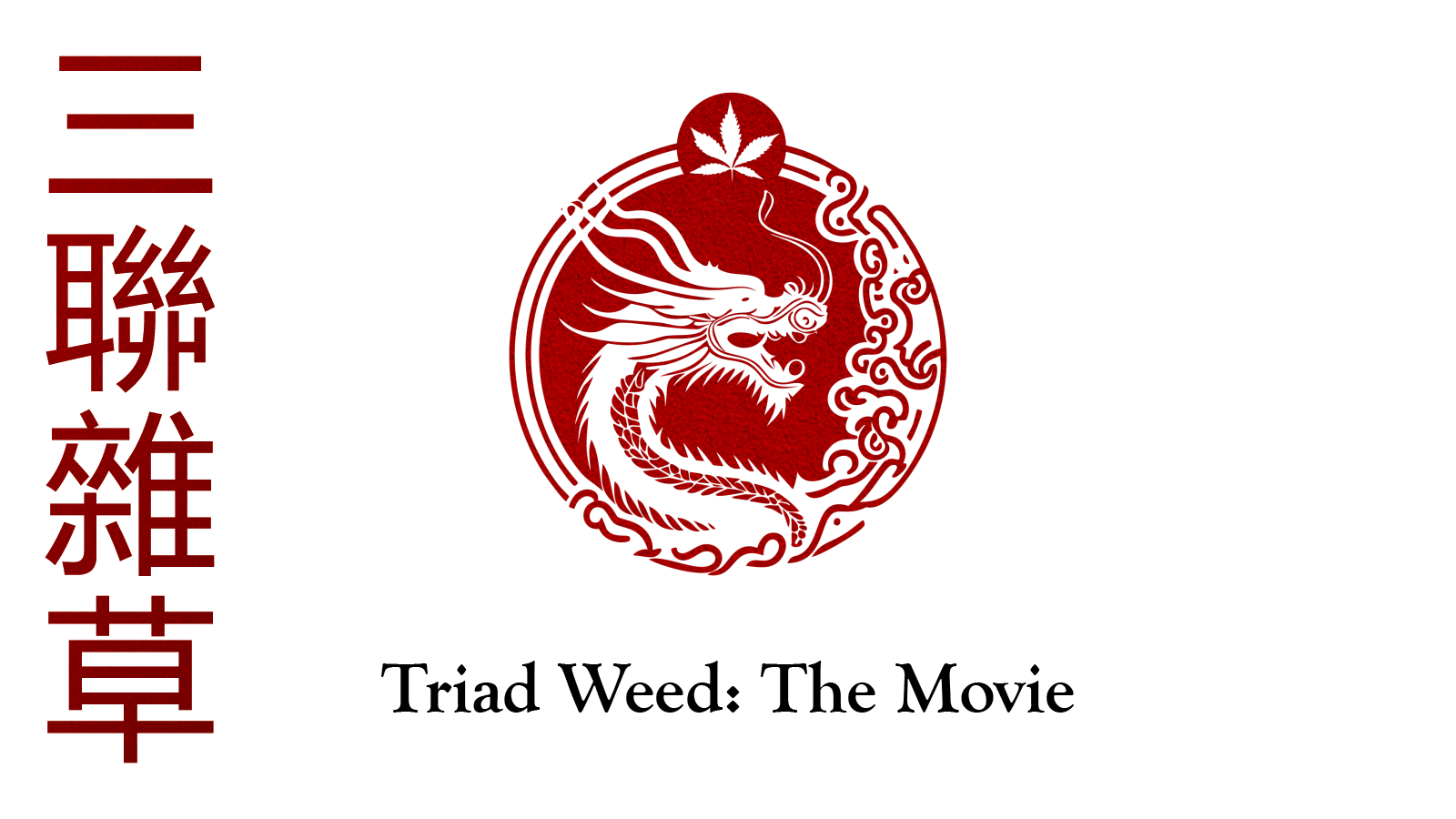 Triad Weed: The Movie – Everything You Need to Know